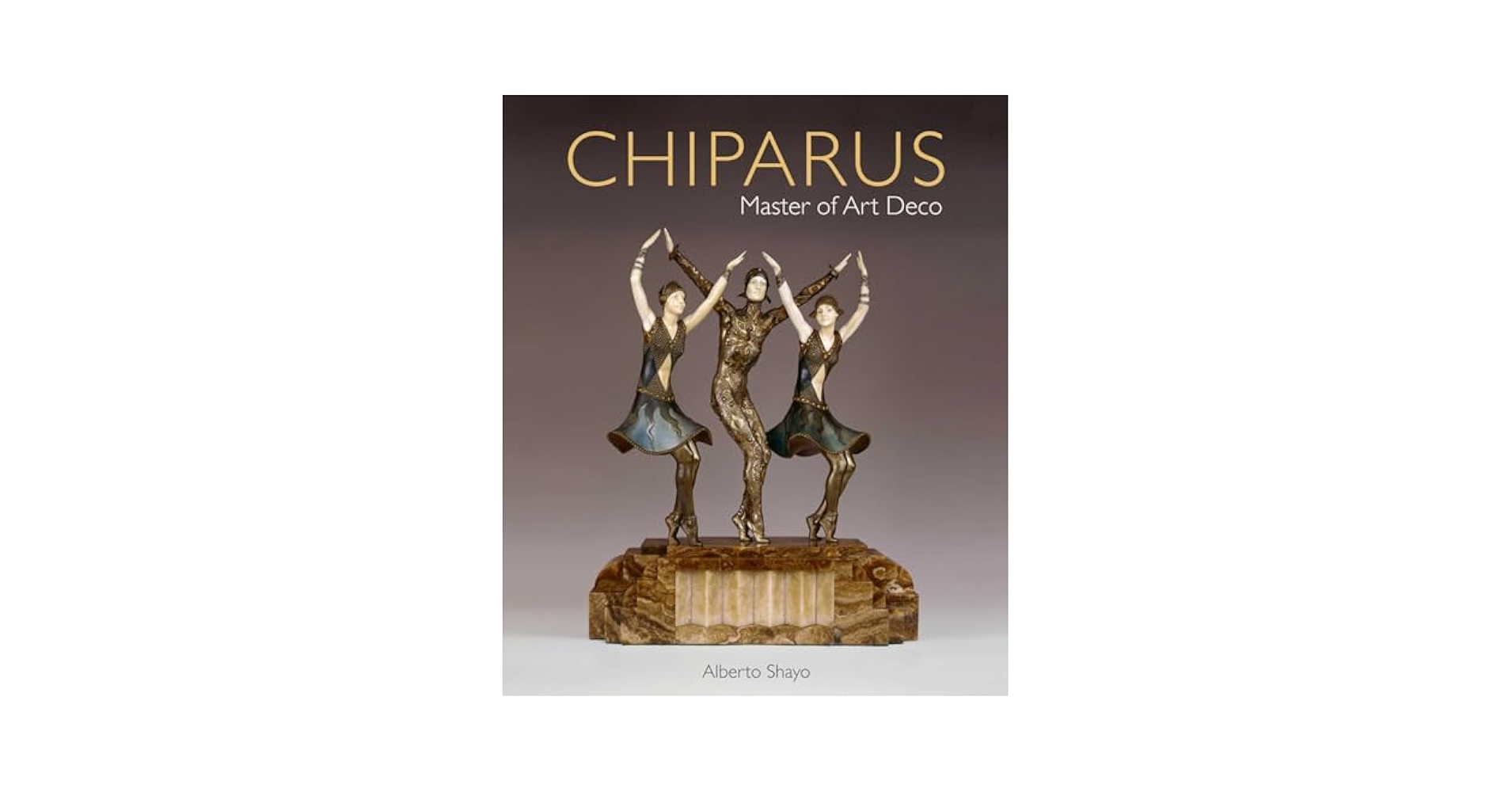 【中古】Chiparus: Master of Art Deco／o Shayo／Abbeville Pr CHIPARUS MASTER OF ART DECO alberto shayo FIRST EDITION